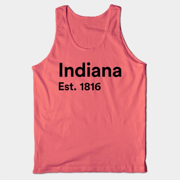 Indiana - Est. 1816 Tank Top by whereabouts